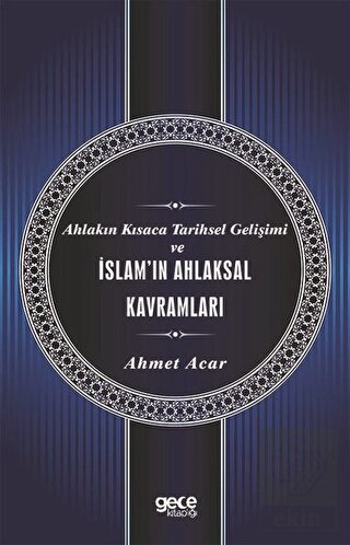 Ahlakın Kısaca Tarihsel Gelişimi ve İslam'ın Ahlak