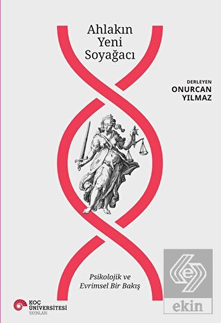 Ahlakın Yeni Soyağacı - Psikolojik ve Evrimsel Bir