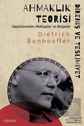 Ahmaklık Teorisi: Direniş ve Teslimiyet - Hapishan