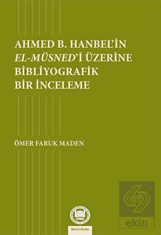 Ahmed B. Hanbel'in El-Müsned'i Üzerine Bibliyograf