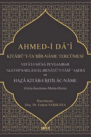 Ahmed-i Da\'i Kitabü\'t-Ta?bir-Name Tercümesi
