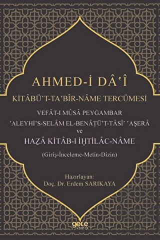 Ahmed-i Da\'i Kitabü\'t-Ta?bir-Name Tercümesi