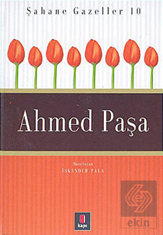 Ahmed Paşa  Şahane Gazeller 10