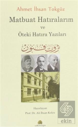 Ahmet İhsan Tokgöz Matbuat Hatıralarım ve Öteki Ha