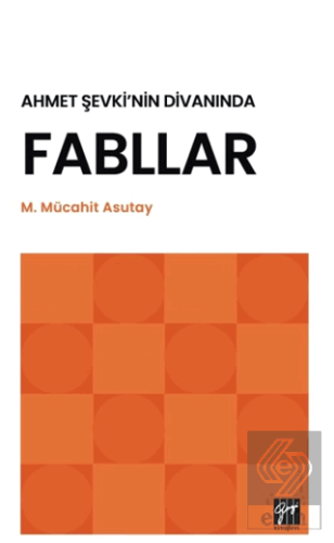 Ahmet Şevki'nin Divanında Fabllar