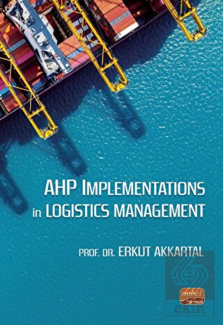 AHP Implementations in Logistics Management
