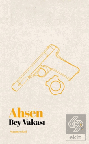 Ahsen Bey Vakası Kolektif Vacilando Kitap Satın Al - ekinkitap.com