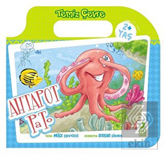 Ahtapot Pato - Temiz Çevre