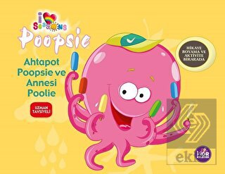 Ahtapot Poopsie ve Annesi Poolie