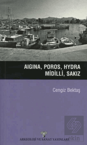 Aigina, Poros, Hydra, Midilli, Sakız