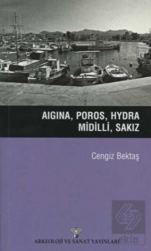 Aigina, Poros, Hydra, Midilli, Sakız