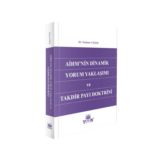 AİHM'nin Dinamik Yorum Yaklaşımı ve Takdir Payı Doktrini