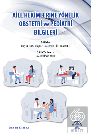 Aile Hekimlerine Yönelik Obstetri ve Pediatri Bilg