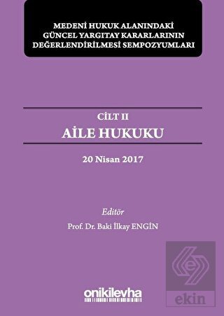 Aile Hukuku - Medeni Hukuk Alanındaki Güncel Yargı