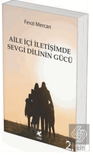 Aile İçi İletişimde Sevgi Dilinin Gücü