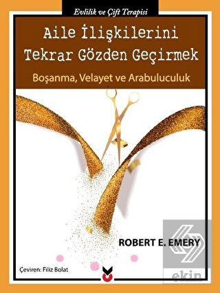 Aile İlişkilerini Tekrar Gözden Geçirmek