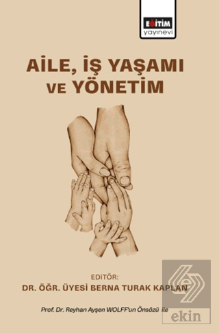 Aile, İş Yaşamı ve Yönetim