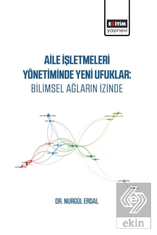 Aile İşletmeleri Yönetiminde Yeni Ufuklar: Bilimsel Ağların İzinde
