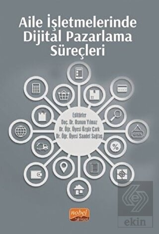 Aile İşletmelerinde Dijital Pazarlama Süreçleri