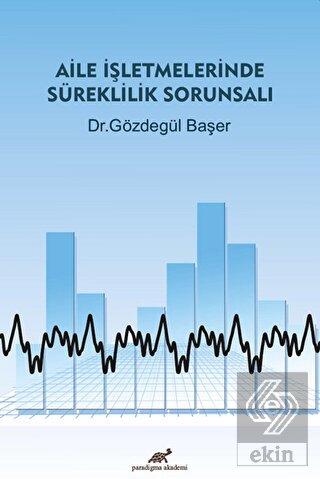 Aile İşletmelerinde Süreklilik Sorunsalı