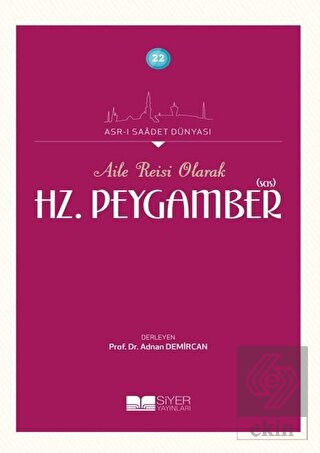 Aile Reisi Olarak Hz. Peygamber (Sas)