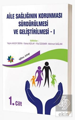 Aile Sağlığının Korunması, Sürdürülmesi Ve Gelişti