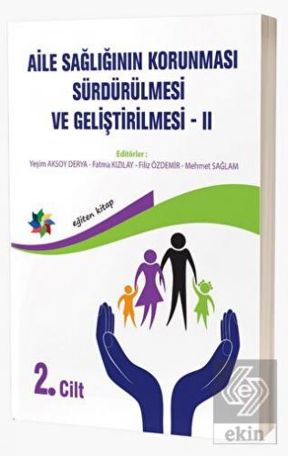 Aile Sağlığının Korunması, Sürdürülmesi Ve Gelişti