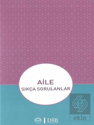Aile - Sıkça Sorulanlar