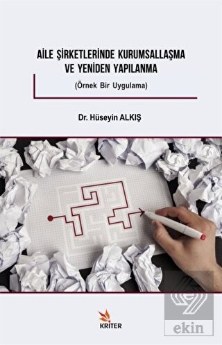 Aile Şirketlerinde Kurumsallaşma ve Yeniden Yapıla
