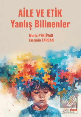 Aile ve Etik Yanlış Bilinenler