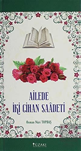Ailede İki Cihan Saadeti
