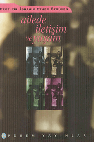 Ailede İletişim ve Yaşam