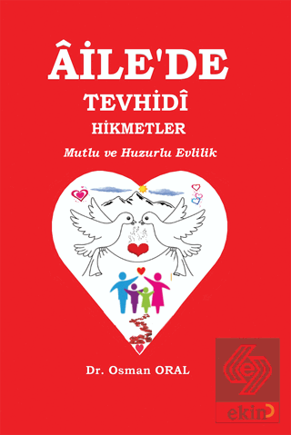 Ailede Tevhidi Hikmetler Mutlu ve Huzurlu Evlilik