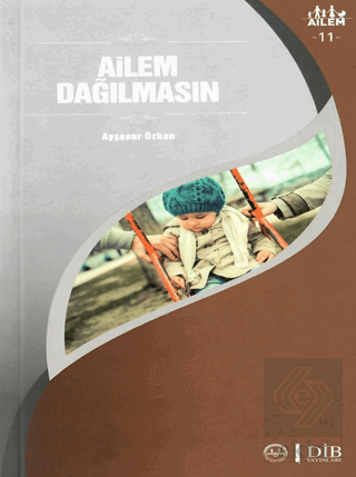 Ailem Dağılmasın Ailem 11