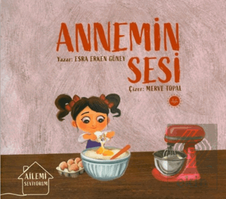 Ailemi Seviyorum Annemin Sesi