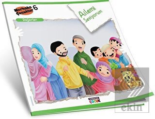 Ailemi Seviyorum - Değerler