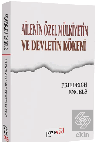 Ailenin Özel Mülkiyetin ve Devletin Kökeni