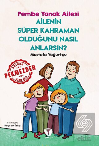 Ailenin Süper Kahraman Olduğunu Nasıl Anlarsın? Pe