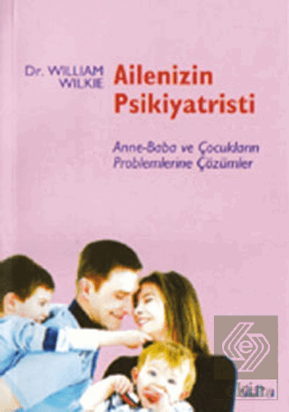 Ailenizin Psikiyatristi