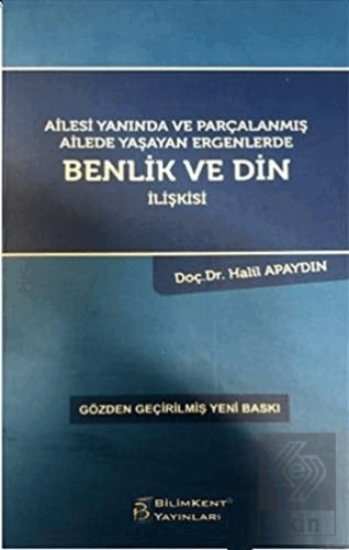 Ailesi Yanında ve Parçalanmış Ailede Yaşayan Ergen