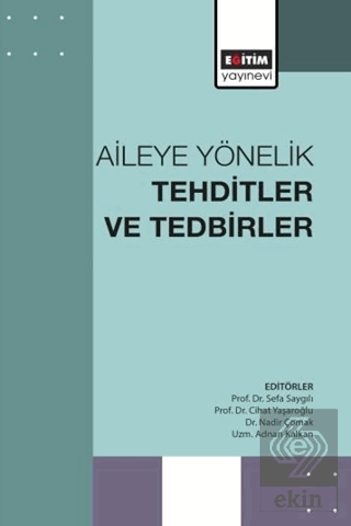 Aileye Yönelik Tehditler ve Tedbirler