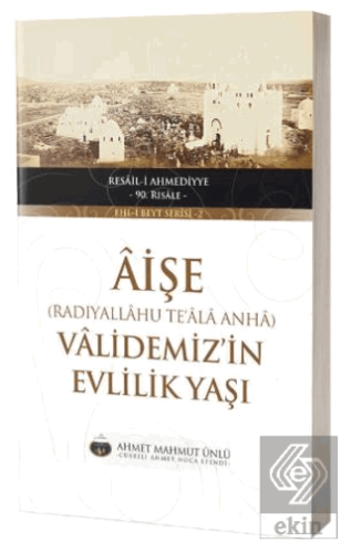 Aişe Validemizin Evlilik Yaşı