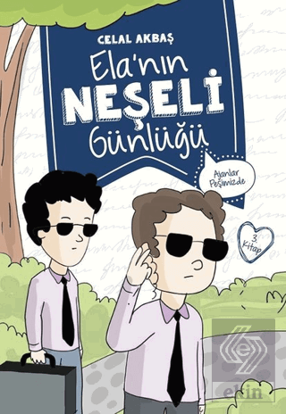 Ajanlar Peşimizde - Elanın Neşeli Günlüğü 3. Kitap
