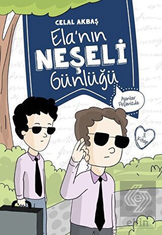 Ajanlar Peşimizde - Elanın Neşeli Günlüğü 3. Kitap