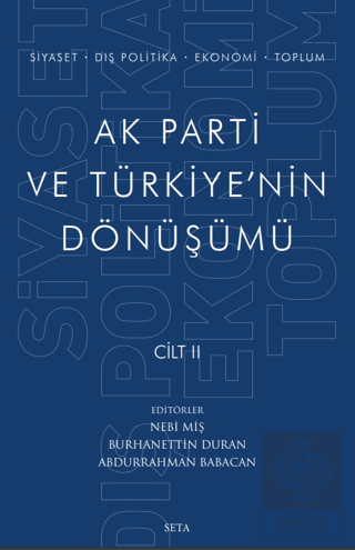 Ak Parti ve Türkiye'nin Dönüşümü Cilt 2