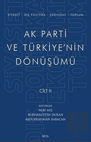 Ak Parti ve Türkiye'nin Dönüşümü Cilt 2