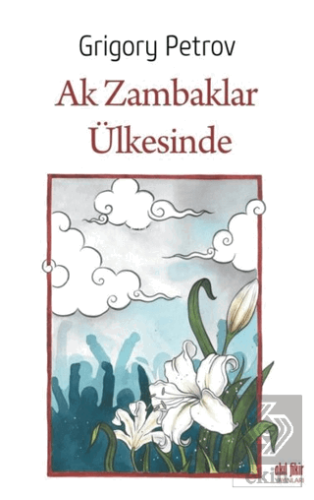 Ak Zambaklar Ülkesinde