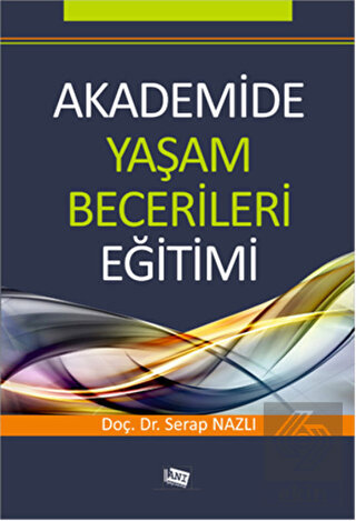 Akademide Yaşam Becerileri Eğitimi