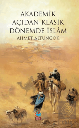 Akademik Açıdan Klasik Dönemde İslam