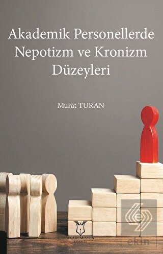 Akademik Personellerde Nepotizm ve Kronizm Düzeyle